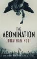 The Abomination by Jonathan Holt